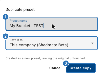 Duplicate preset window: Preset name My Brackets TEST marked 1, Save it to This company marked 2, and Create copy marked 3